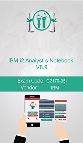 [58fb4] ~F.u.l.l.* ~D.o.w.n.l.o.a.d! IBM C2170-051 Exam: IBM i2 Analyst-s Notebook V8.9 - Daniel Anthony #PDF#