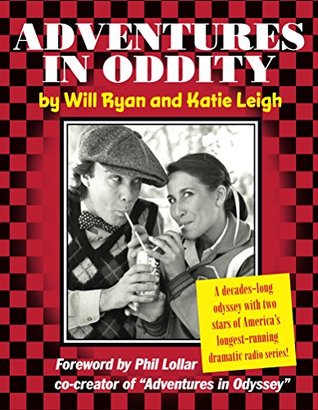 [994c0] ^Full% #Download* Adventures in Oddity: A decades-long odyssey with two of the stars of America's longest-running dramatic radio series! - Will Ryan @PDF^