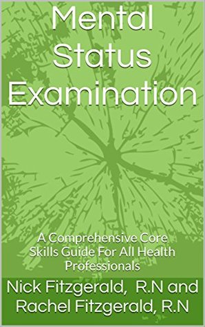 [eb5fa] !Read% ^Online~ Mental Status Examination: A Comprehensive Core Skills Guide For All Health Professionals - Nick Fitzgerald %ePub^