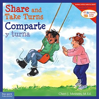 [dd35f] ^R.e.a.d! Share and Take Turns/Comparte y turna (Learning to Get Along®) - Cheri J. Meiners !PDF*