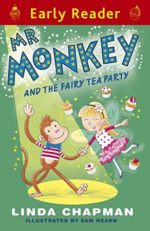 [6daf2] %R.e.a.d% Mr Monkey and the Fairy Tea Party (Early Reader Book 199) - Linda Chapman #P.D.F*