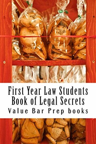 [0ed1f] ~F.u.l.l.@ *D.o.w.n.l.o.a.d^ First Year Law Students Book of Legal Secrets (e-book): REQUIRED SKILLS - CONTRACTS, TORTS, and CRIMES - Value Bar Prep Books #e.P.u.b~