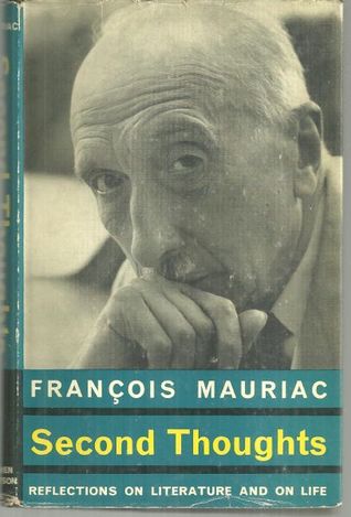 [af17d] %Read* Second Thoughts: Reflections On Literature And On Life - François Mauriac #P.D.F@