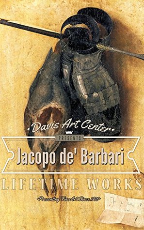 [44194] !R.e.a.d% Jacopo de' Barbari: Collector's Edition Art Gallery - Nancy Davis ^PDF%