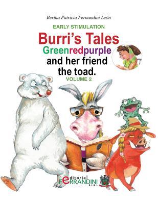 33cc2] %D.o.w.n.l.o.a.d@ Burri's Tales: Greenredpurple and her friend the toad: Early Stimulation - Bertha Patricia Fernandini Leon #P.D.F@