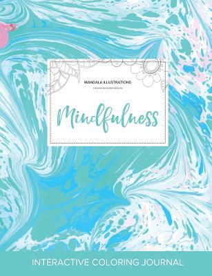 [10505] *R.e.a.d% Adult Coloring Journal: Mindfulness (Mandala Illustrations, Turquoise Marble) - Courtney Wegner ~PDF#