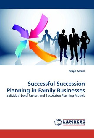 [5065e] #F.u.l.l.% %D.o.w.n.l.o.a.d# Successful Succession Planning in Family Businesses - Majid Aleem ~ePub~