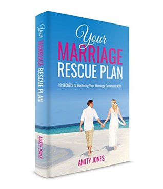 [e2c75] !Download* Your Marriage Rescue Plan: 10 Secrets to Mastering Your Marriage Communication - Amity Jones #e.P.u.b!