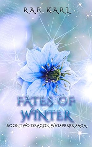 [bfca4] *F.u.l.l.@ !D.o.w.n.l.o.a.d* Fates of Winter (The Dragon Whisperer Saga Book 2) - Rae Karl %P.D.F#