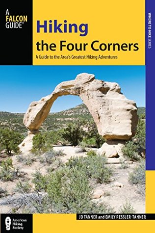 [6bd2e] *Read@ %Online# Hiking the Four Corners: A Guide to the Area's Greatest Hiking Adventures (Regional Hiking Series) - J.D. Tanner %P.D.F^