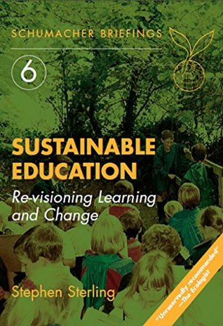 [57096] %R.e.a.d# Sustainable Education: Re-visioning Learning and Change (Schumacher Briefings) - Stephen Sterling ~P.D.F@