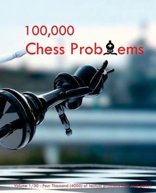 [f71a6] ~R.e.a.d* @O.n.l.i.n.e! 100,000 Chess Problems: Book 1/30 - A Series of 30-Volume Set - Simo *ePub^