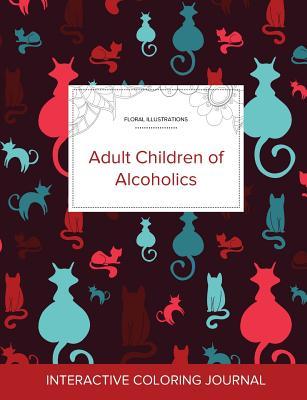 [b4ccc] @Read~ ^Online~ Adult Coloring Journal: Adult Children of Alcoholics (Floral Illustrations, Cats) - Courtney Wegner *e.P.u.b%