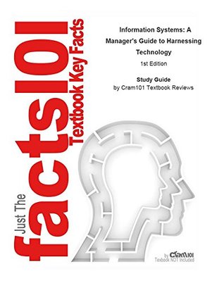 99fb3] ~D.o.w.n.l.o.a.d~ Information Systems, A Manager's Guide to Harnessing Technology: Business, Information systems - Cram101 Textbook Reviews %e.P.u.b^