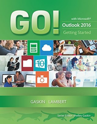 [f11f0] @R.e.a.d^ %O.n.l.i.n.e@ GO! with Microsoft Outlook 2016 Comprehensive (GO! for Office 2016 Series) - Shelley Gaskin ^e.P.u.b%