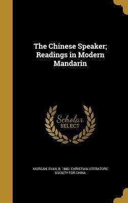 [95bb6] %Read~ ^Online* The Chinese Speaker; Readings in Modern Mandarin - Evan B 1860 Morgan *P.D.F^