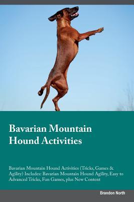 ff4b7] ~D.o.w.n.l.o.a.d^ Bavarian Mountain Hound Activities Bavarian Mountain Hound Activities (Tricks, Games & Agility) Includes: Bavarian Mountain Hound Agility, Easy to Advanced Tricks, Fun Games, plus New Content - Brandon North ~e.P.u.b@