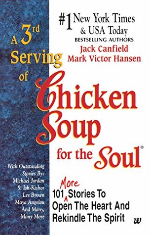 [c3988] #R.e.a.d@ !O.n.l.i.n.e# A 3rd Serving of Chicken Soup for the Soul: More Stories to Open the Heart and Rekindle the Spirit - Jack Canfield #e.P.u.b#