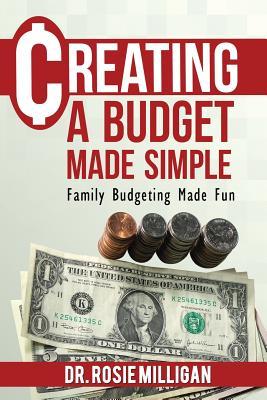 [87d2c] *Download* Creating a Budget Made Simple: Family Budgeting Made Fun: Financial Empowerment Is a Family Affair - Rosie Milligan @e.P.u.b!