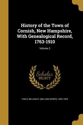 [2a972] #R.e.a.d@ History of the Town of Cornish, New Hampshire, with Genealogical Record, 1763-1910; Volume 2 - William H (William Henry) 1832- Child %ePub!