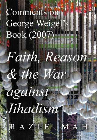 [8e03d] @Full^ ~Download^ Comments on George Weigel’s Book (2007) Faith, Reason and the War against Jihadism - Razie Mah !e.P.u.b!