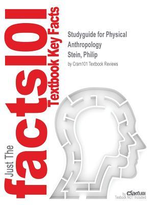 [8e309] *R.e.a.d@ *O.n.l.i.n.e^ Studyguide for Physical Anthropology by Stein, Philip, ISBN 9781259435379 - Cram101 Textbook Reviews *PDF#