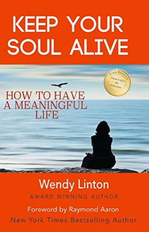 [63e54] #Download* Keep Your Soul Alive: Change Your Mind, Change Your Life - Wendy Linton !P.D.F@