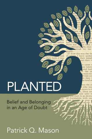 [ee11c] ^Download@ Planted: Belief and Belonging in an Age of Doubt - Patrick Q. Mason ~PDF%