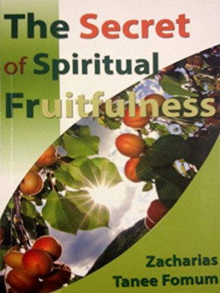 [dcb13] ~R.e.a.d# The Secret of Spiritual Fruitfulness (Practical helps For The Overcomers Book 21) - Zacharias Tanee Fomum ~PDF*