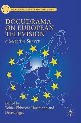 [cc708] ~Read# ~Online@ Docudrama on European Television: A Selective Survey - Tobias Ebbrecht-Hartmann !PDF!