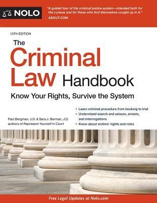 [92a0d] %Read! !Online^ The Criminal Law Handbook: Know Your Rights, Survive the System - Paul Bergman *PDF@