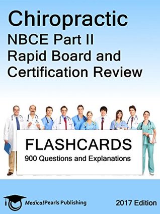 [ac5ac] @Read# Chiropractic NBCE Part II: Rapid Board and Certification Review - MedicalPearls Publishing LLC *PDF!