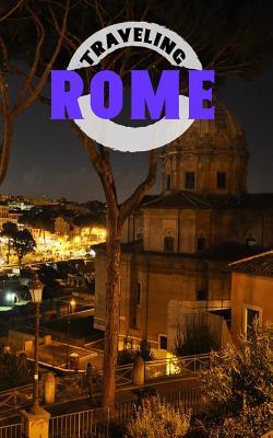 e8a6f] %D.o.w.n.l.o.a.d# Traveling Rome: Blank Travel Journal, 5 X 8, 108 Lined Pages (Travel Planner & Organizer) -  *e.P.u.b~