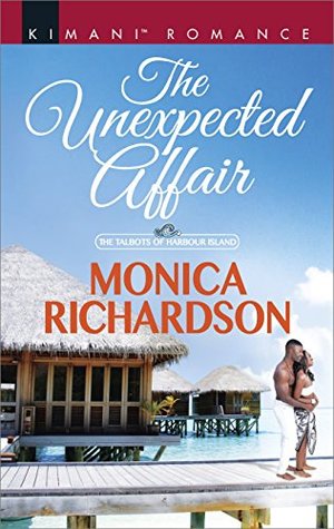 [6b54f] !Download# The Unexpected Affair (The Talbots of Harbour Island Book 538) - Monica Richardson @e.P.u.b!