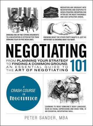 [f438f] %Download% Negotiating 101: From Planning Your Strategy to Finding a Common Ground, an Essential Guide to the Art of Negotiating - Peter Sander @PDF%