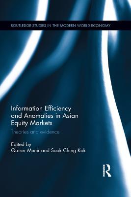 5c8d3] @D.o.w.n.l.o.a.d% Information Efficiency and Anomalies in Asian Equity Markets: Theories and Evidence - Qaiser Munir !ePub^