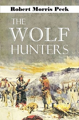 [53dd1] %F.u.l.l.^ #D.o.w.n.l.o.a.d! The Wolf Hunters: A Story of the Buffalo Plains (1914) - Robert Morris Peck @ePub*