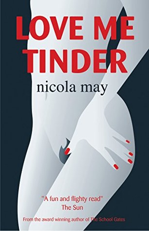 [dac15] *Read* *Online! Love Me Tinder: A fun, flirty, heartfelt and realistic story about modern dating - Nicola May *PDF%