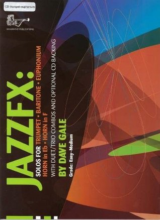 [bc908] ^R.e.a.d~ Dave Gale: Jazz FX for Trumpet (Trumpet/cornet   Cd) - Dave Gale #P.D.F@