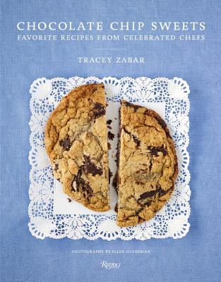 [3a72e] ^F.u.l.l.~ *D.o.w.n.l.o.a.d^ Chocolate Chip Sweets: Celebrated Chefs Share Favorite Recipes - Tracey Zabar @PDF%