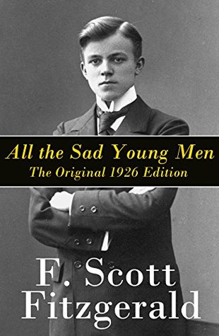 [7e486] #Download@ All the Sad Young Men - The Original 1926 Edition: A Follow Up to The Great Gatsby - F. Scott Fitzgerald ~e.P.u.b@