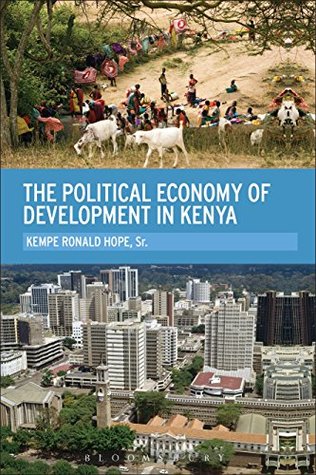 [17495] #R.e.a.d# !O.n.l.i.n.e! The Political Economy of Development in Kenya - Kempe Ronald Hope Sr. #P.D.F*