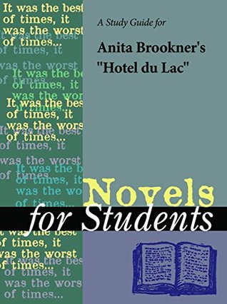 [24a02] ~Full~ %Download~ A Study Guide for Anita Brookner's Hotel du Lac (For Students) - Gale ~PDF!