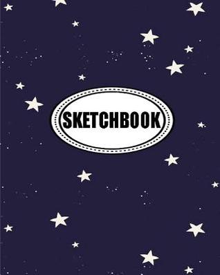 [de836] *Full~ !Download^ Sketchbook: Stars: 120 Pages of 8 X 10 Blank Paper for Drawing, Doodling or Sketching (Sketchbook) -  @ePub*