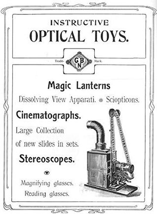 [9d9d6] #Read! !Online~ Instructive Optical Toys: Magic Lanterns, Dissolving View Apparati, Sciopticons, Cinematographs, Large Collection of New Slides in Sets, Stereoscopes, Magnifying Glasses, Reading Glasses - Gebrüder Bing ^ePub!