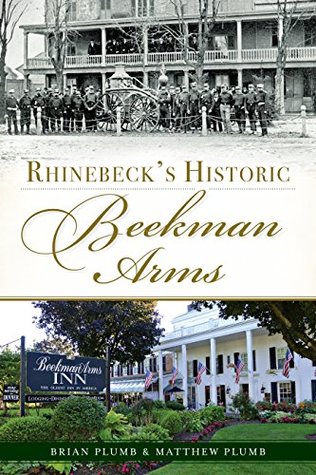 [0e01c] %R.e.a.d~ Rhinebeck's Historic Beekman Arms (Landmarks) - Brian Plumb #PDF!