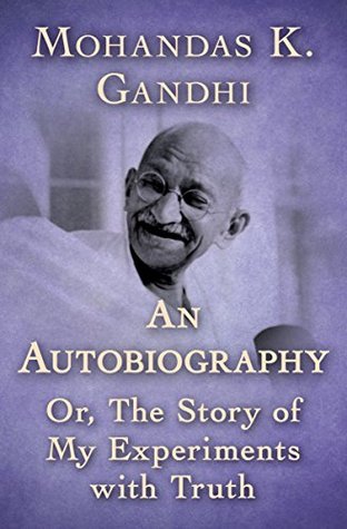 [a1dbb] *Read% ~Online% An Autobiography: Or, The Story of My Experiments with Truth - Mahatma Gandhi ^PDF*