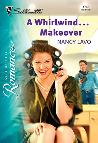 [c89e2] #Read* A WhirlwindMakeover (Mills & Boon Silhouette) - Nancy Lavo @PDF~