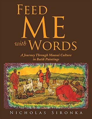 b5258] ~D.o.w.n.l.o.a.d# Feed Me with Words: A Journey Through Maasai Culture - Nicholas Sironka ^PDF%