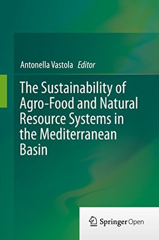 [0cb82] ^Read! @Online% The Sustainability of Agro-Food and Natural Resource Systems in the Mediterranean Basin - Antonella Vastola @e.P.u.b^